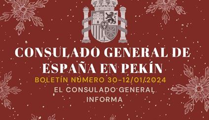 XXX BOLETÍN INFORMATIVO DEL CONSULADO GENERAL DE ESPAÑA EN PEKÍN, RP CHINA