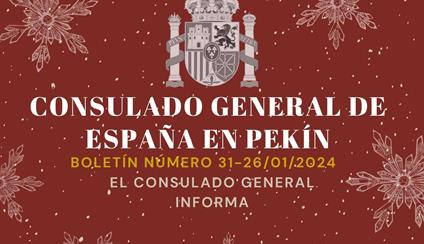 XXXI BOLETÍN INFORMATIVO DEL CONSULADO GENERAL DE ESPAÑA EN PEKÍN, RP CHINA