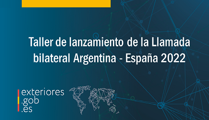 Taller de lanzamiento de la Llamada bilateral Argentina - España 2022