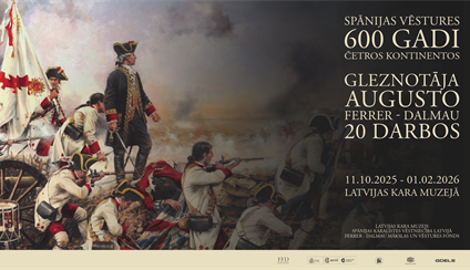 Izstāde “Spānijas vēstures 600 gadi četros kontinentos gleznotāja Augusto Ferrer-Dalmau 20 darbos”