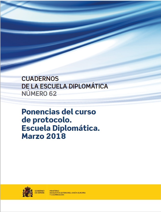 Ponencias del curso de protocolo. Escuela Diplomática. Marzo 2018
